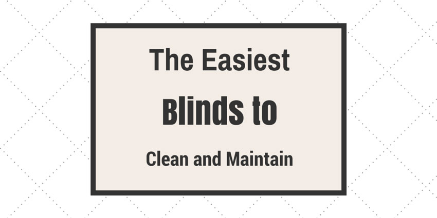 The-Easiest-Blinds-to-Clean-and-Maintain
